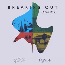 Breaking Out Afro Mix Dj Edit