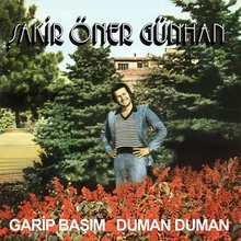 Garip Başım Duman Duman