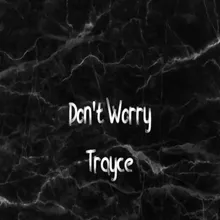 Don´t Worry