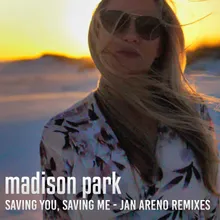 Saving You, Saving Me Jan Areno Radio Edit