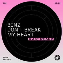 Don't Break My Heart KAIZ Remix