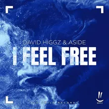I Feel Free Extended Mix