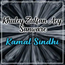 Khuley Zulfan Aey Sanware