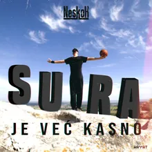 Sutra je već kasno