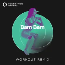 Bam Bam Workout Remix 128 BPM