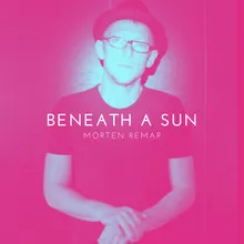 Beneath a Sun