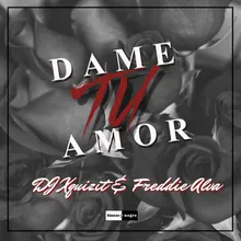 Dame Tu Amor How3ll Remix