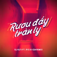 Rượu Đầy Tràn Ly Remix