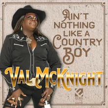 Ain't Nothing Like a Country Boy (Club Mix)