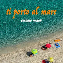 Ti porto al mare