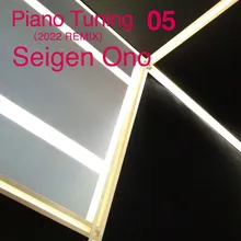 Piano Tuning 05 2022 REMIX [Binaural]