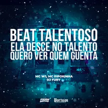 Beat Talentoso Ela Desce No Talento Quero Ver Quem Guenta