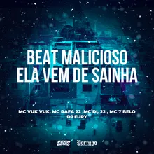 Beat Malicioso Ela Vem de Sainha