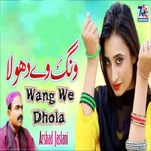 Wang We Dhola