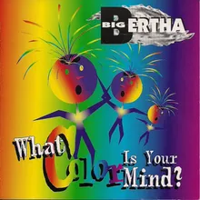 What Color is Your Mind (feat Willie Bradley, Brian Dougherty, Robert Reid, & Kermit "Puncho" Forrest)