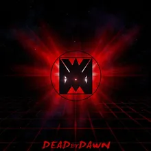 Dead By Dawn