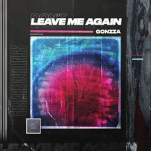 Don't Leave Me Again
