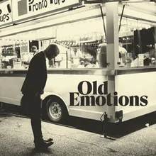 Old Emotions