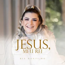 Jesus Meu Rei