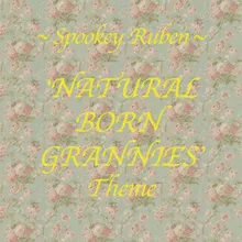 Natural Born Grannies Theme