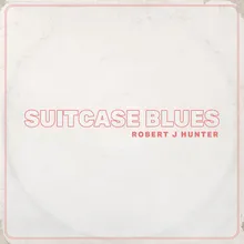 Suitcase Blues