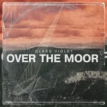 Over the Moor