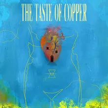 The Taste of Copper