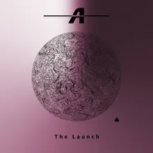 The Launch