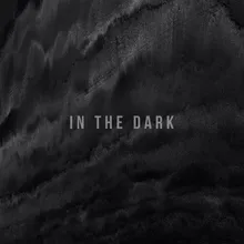 In the Dark