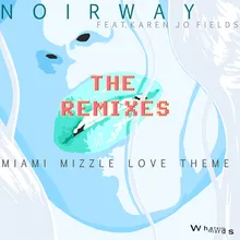 Miami Mizzle Love Theme