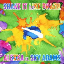Shake It Like Brazil