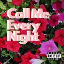 Call Me Every Night