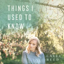 Things I Used to Know