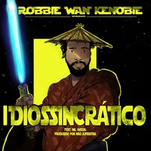 Robbie Wan Kenobi Apresenta Idiossincrático