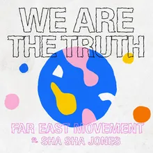 We Are the Truth