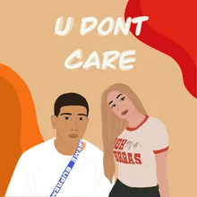 U Don't Care