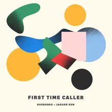 First Time Caller