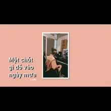 Một Chút Gì Đó Vào Ngày Mưa (Chill Version)