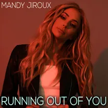 Running Out Of You