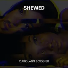 Shewed