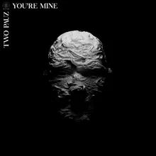 You're Mine