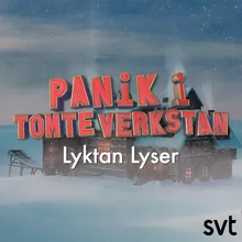 Panik I Tomteverkstan: Lyktan Lyser