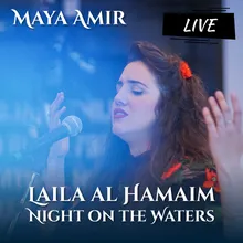 Maim Haim (The Fountain Of Living Waters) - Live
