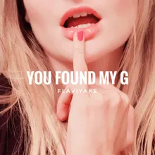 You Found My G