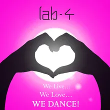 We Live, We Love, We Dance