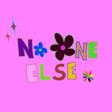 No One Else