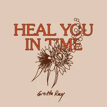 Heal You in Time