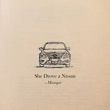 She Drove a Nissan