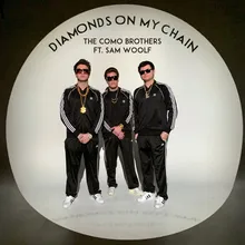 Diamonds on My Chain