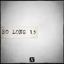 So Long 15